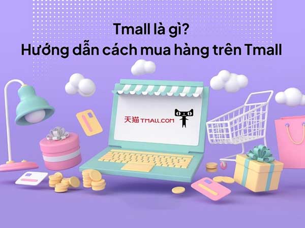 Tmall tím là gì? Mua hàng trên Tmall có an toàn không?